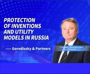 Protection of Inventions and Utility Models in Russia